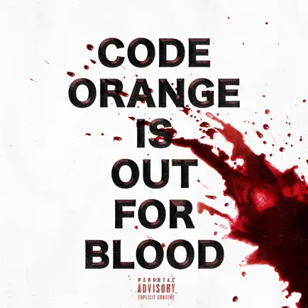 Code Orange : Out For Blood